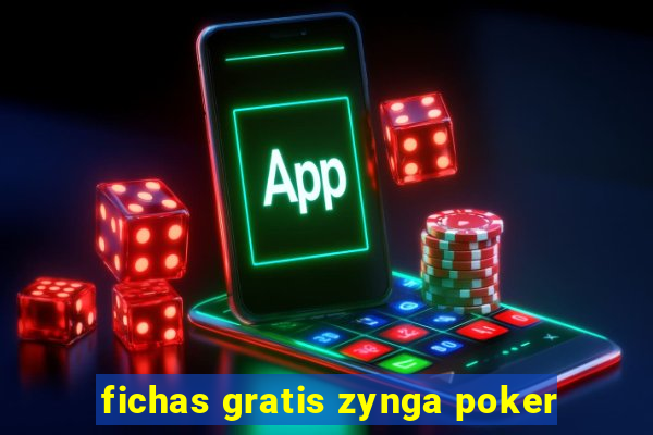 fichas gratis zynga poker